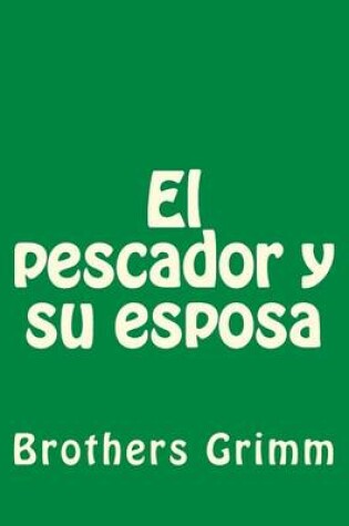 Cover of El pescador y su esposa