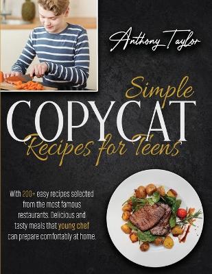 Book cover for Simple Copycat Recipes For Teens