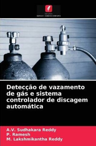 Cover of Deteccao de vazamento de gas e sistema controlador de discagem automatica