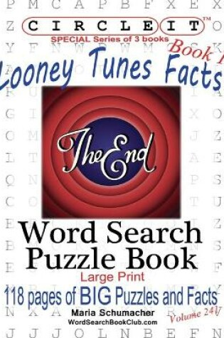 Cover of Circle It, Looney Tunes Facts, Book 1, Word Search, Puzzle Book
