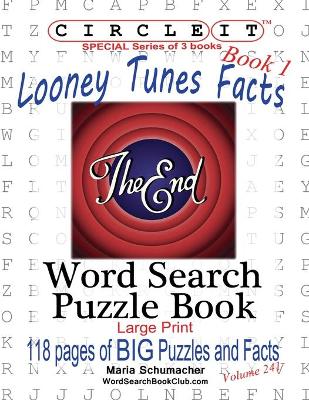 Book cover for Circle It, Looney Tunes Facts, Book 1, Word Search, Puzzle Book