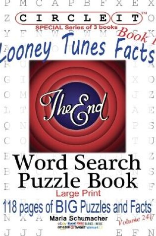 Cover of Circle It, Looney Tunes Facts, Book 1, Word Search, Puzzle Book