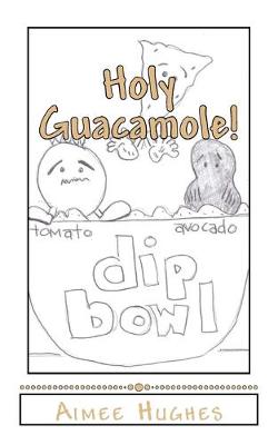 Book cover for Holy Guacamole!