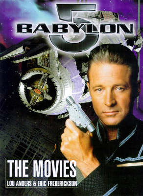 Book cover for Babylon 5: the Movies