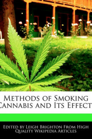 Cover of Methods of Smoking Cannabis and Its Effects