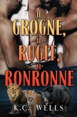 Cover of Il grogne, il rugit, il ronronne Volume 1