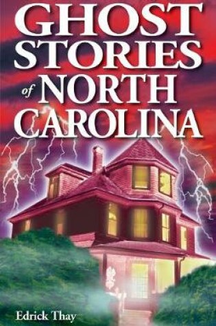 Cover of Ghost Stories of North Carolina