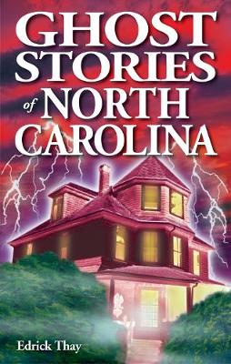 Book cover for Ghost Stories of North Carolina