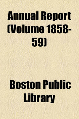 Book cover for Annual Report (Volume 1858-59)