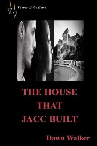 Cover of The House That Jacc Built