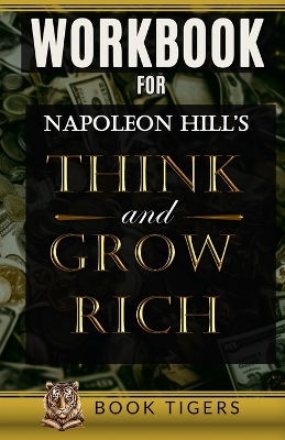 Book cover for WORKBOOK For Napoleon Hill's Think and Grow Rich