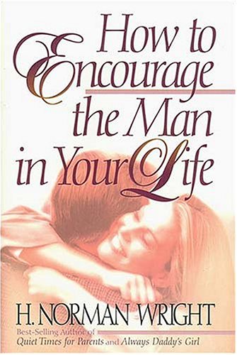 Book cover for How to Encourage the Man in Your Life