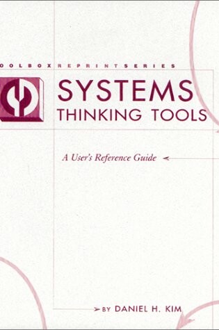 Cover of Systems Thinking Tools, a Users Reference Guide