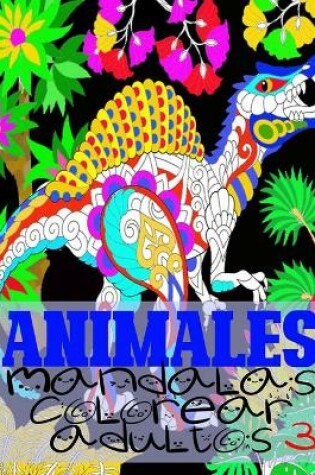 Cover of animales mandalas colorear adultos 3