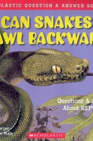 Cover of Can Snakes Crawl Backward?