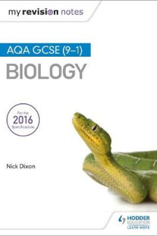 Cover of My Revision Notes: AQA GCSE (9-1) Biology