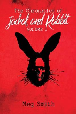 Book cover for The Chronicles of Jackal and Rabbit Volume I