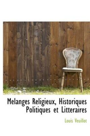 Cover of Melanges Religieux, Historiques Politiques Et Litteraires