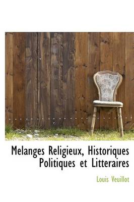 Book cover for Melanges Religieux, Historiques Politiques Et Litteraires