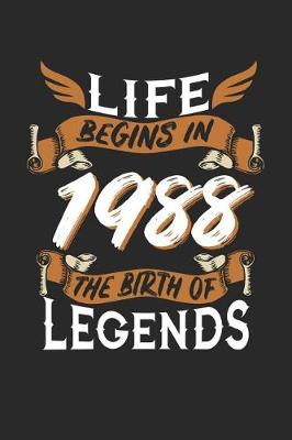 Book cover for Life Begins in 1988 the Birth of Legends