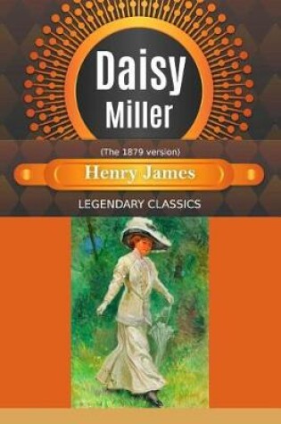 Cover of Daisy Miller (the 1879 Version)