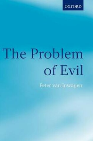 Cover of Problem of Evil, The: The Gifford Lectures Delivered in the University of St. Andrews in 2003