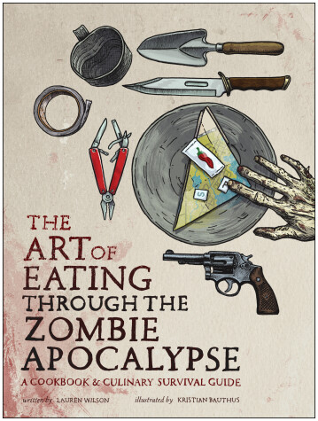 Book cover for The Art of Eating Through the Zombie Apocalypse