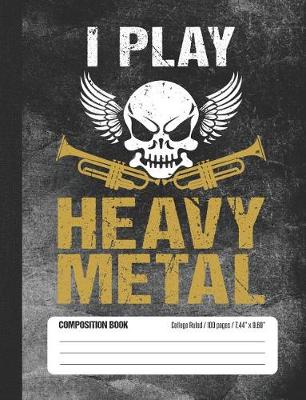 Book cover for I Play Heavy Metal