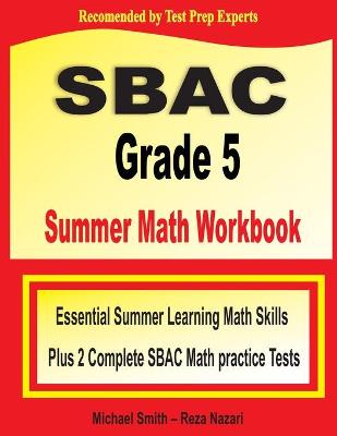 Book cover for SBAC Grade 5 Summer Math Workbook