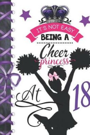 Cover of It's Not Easy Being A Cheer Princess At 18