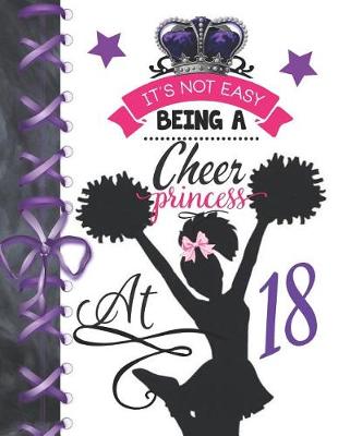 Book cover for It's Not Easy Being A Cheer Princess At 18