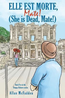 Book cover for Elle est Morte, Mate! (She is Dead, Mate!)