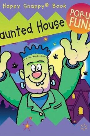 Cover of Happy Snappy Haunted House