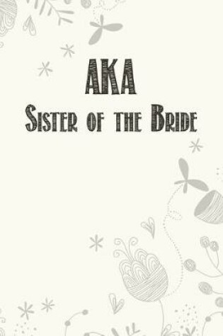 Cover of AKA Sister of the Bride