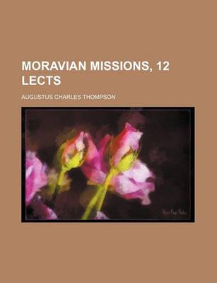 Book cover for Moravian Missions, 12 Lects