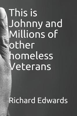 Book cover for This is Johnny and Millions of other homeless Veterans