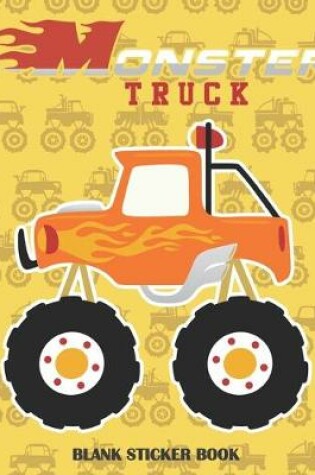 Cover of Monster TRUCK BLANK STICKER BOOK