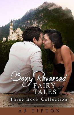 Book cover for Sexy Reversed Fairy Tales