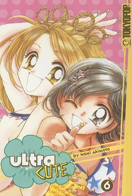 Book cover for Ultra Cute, Volume 6