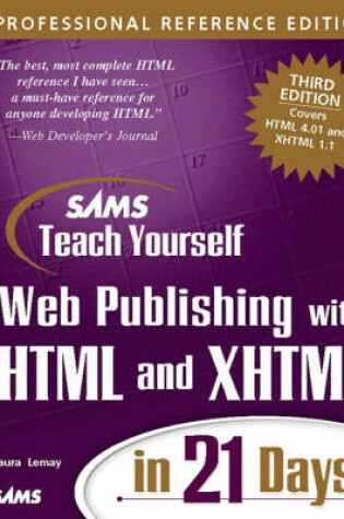 Cover of Sams Teach Yourself Web Publishing with HTML and XHTML in 21 Days, Professional Reference Edition
