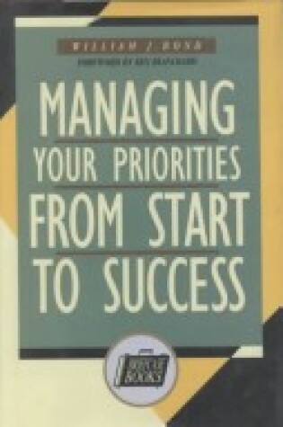 Cover of Managing Your Priorities from Start to Success