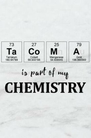 Cover of Tacoma Is Part of My Chemistry