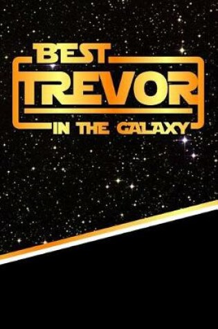 Cover of Best Trevor in the Galaxy