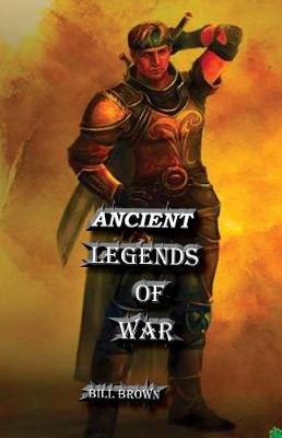 Book cover for Ancient Legends of War