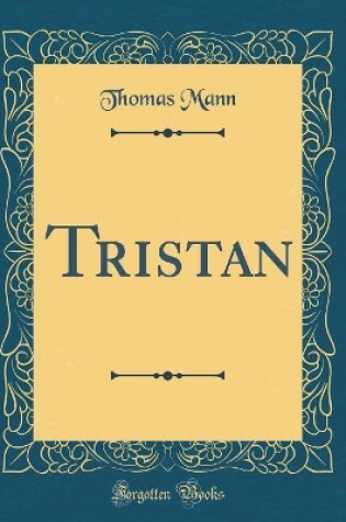 Cover of Tristan (Classic Reprint)