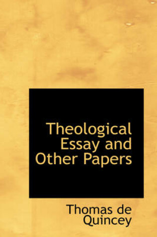 Cover of Theological Essay and Other Papers