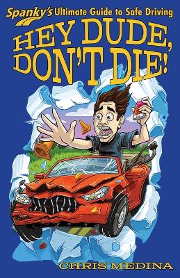 Book cover for Hey Dude, Don't Die!