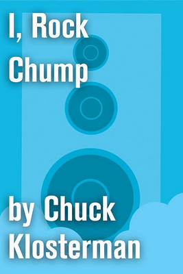Book cover for I, Rock Chump