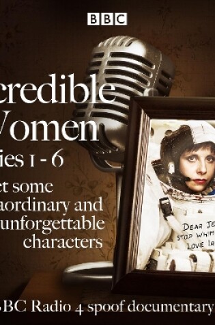 Cover of Incredible Women: Series 1-6
