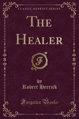 Book cover for The Healer (Classic Reprint)